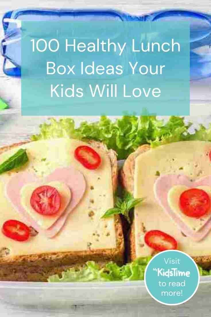 100 Healthy Lunch Box Ideas Your Kids Will Love