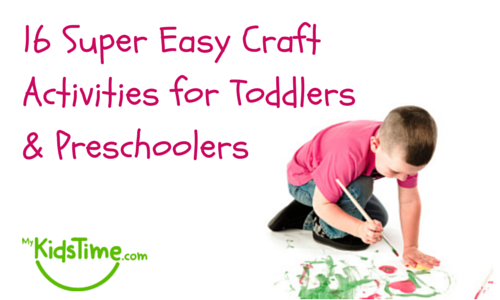 16 Super Easy Craft Activities for Toddlers & Preschoolers