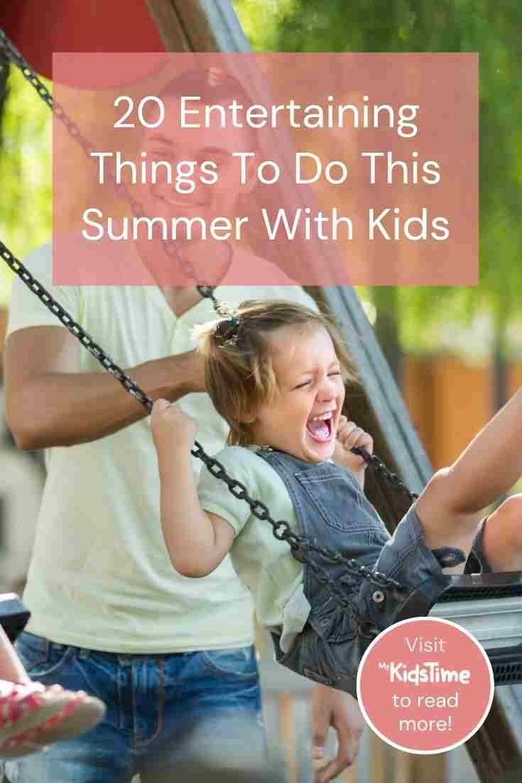 20 Entertaining Things to Do this Summer with Your Child