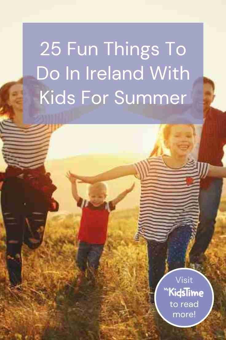 25 Fun Things to Do in Ireland with Kids for Summer