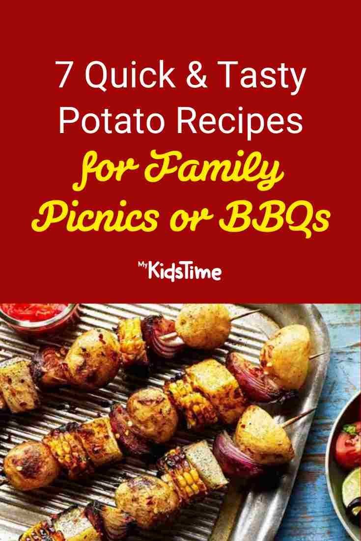 7 Quick & Tasty Potato Recipes for Family Picnics or BBQs - Mykidstime