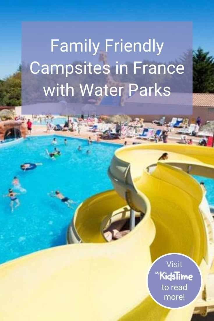 Family Friendly Campsites in France with Water Parks Pinterest Family Friendly Campsites in France with Water Parks