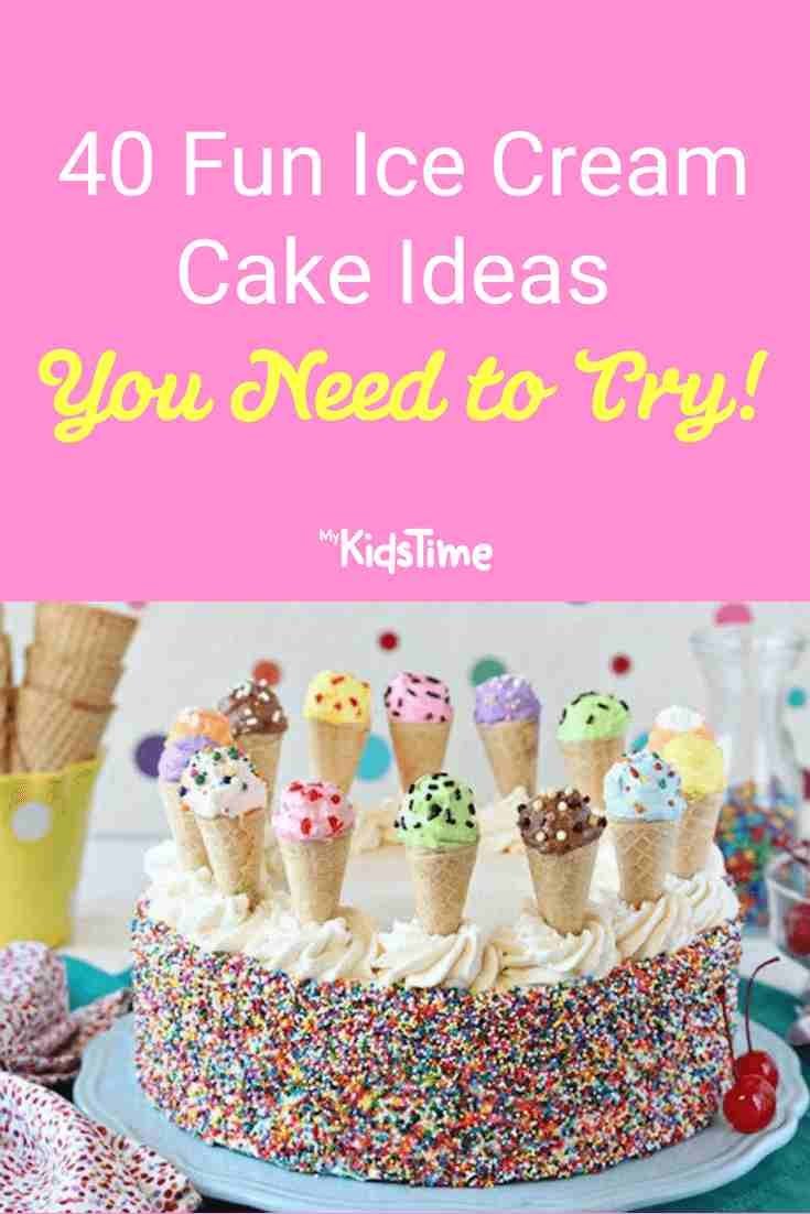 Mykidstime Ice cream cake ideas