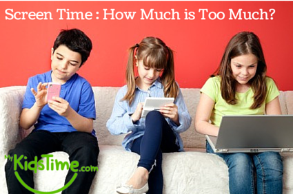 Screen Time : How Much is Too Much for Kids?